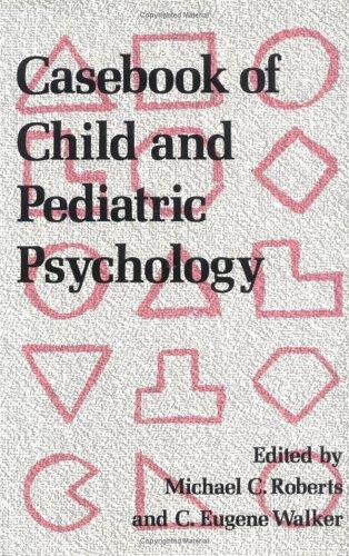 Casebook of Child and Pediatric Psychology