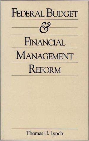 Federal budget and financial management reform