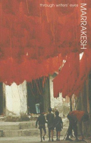 Marrakesh (Through Writers' Eyes)