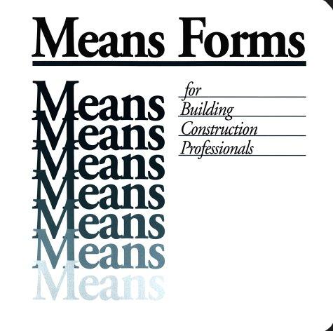 Means Forms for Building Construction Professionals