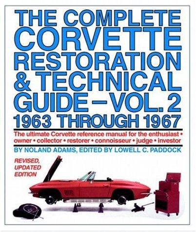 The Complete Corvette Restoration and Technical Guide, Vol. 2