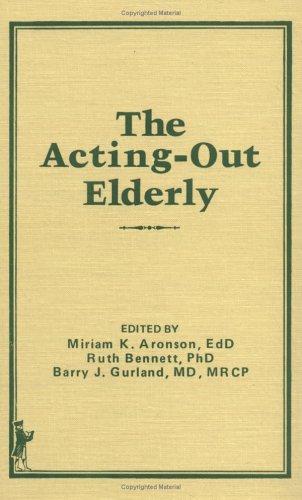 The Acting-out Elderly