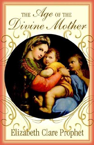 The age of the Divine Mother
