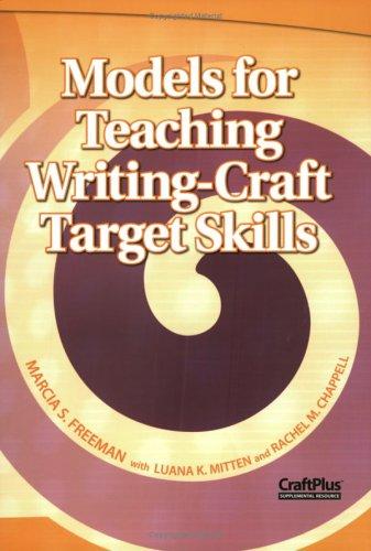 Models for Teaching Writing-Craft Target Skills