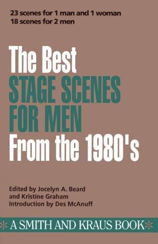 The Best Stage Scenes for Men from the 1980's