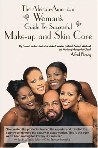 The African-American woman's guide to successful make-up and skin care