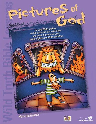 Wild Truth Bible Lessons: Pictures of God