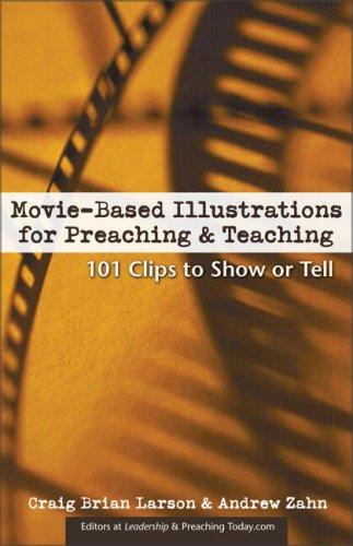Movie-based Illustrations for Preaching & Teaching