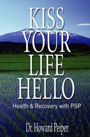 Kiss Your Life Hello
