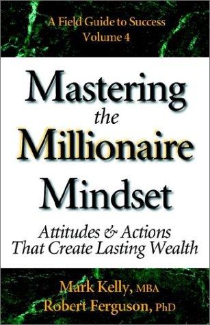 Mastering the Millionaire Mindset