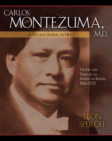 Carlos Montezuma, M.D.
