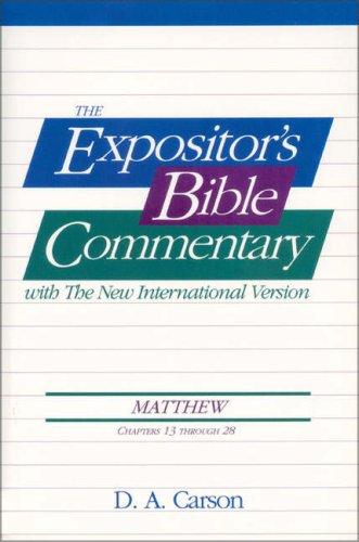 Matthew, Vol. 2 (Ch. 13-28), The Expositor's Bible Commentary
