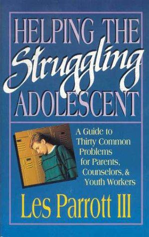 Helping the Struggling Adolescent
