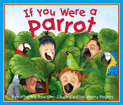 If You Were a Parrot