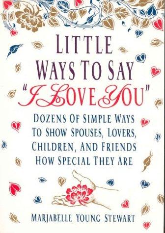 Little Ways to Say 'I Love You'