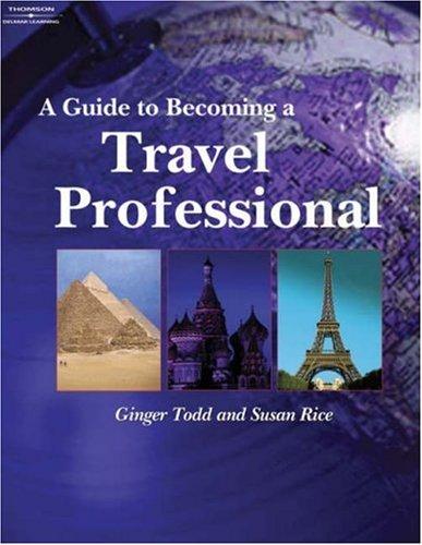 A Guide to Becoming a Travel Professional