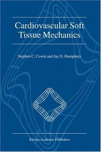 Cardiovascular Soft Tissue Mechanics