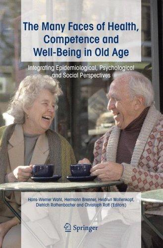 The Many Faces of Health, Competence and Well-being in Old Age