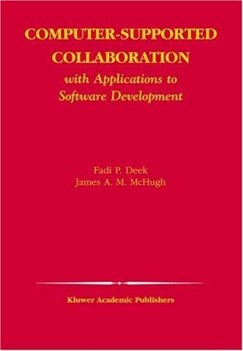 Computer-supported collaboration with applications to software development