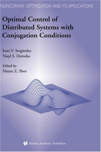 Optimal control of distributed systems with conjugation conditions