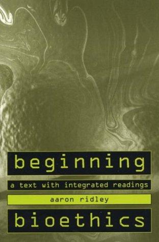 Beginning bioethics