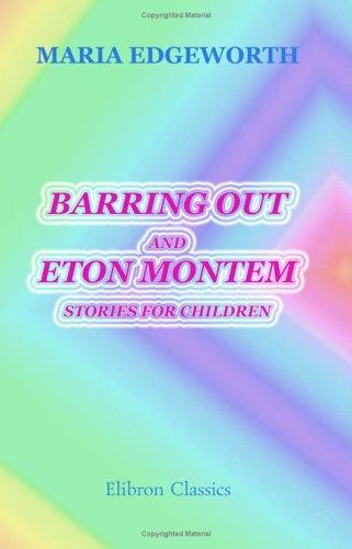 Barring out, and Eton Montem