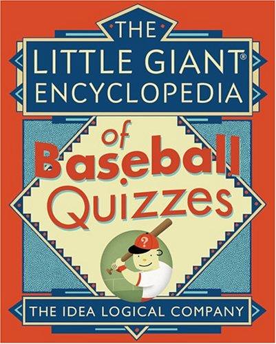 The little giant encyclopedia of baseball quizzes