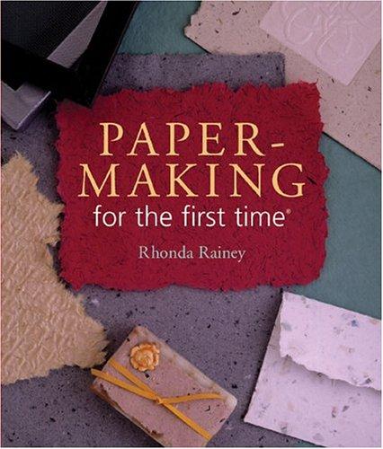 Papermaking for the first time (For The First Time)