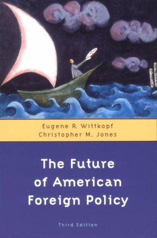 The Future of American Foreign Policy