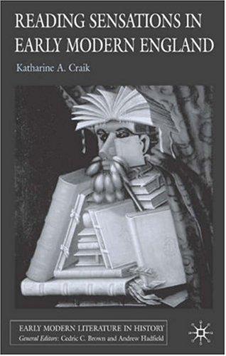 READING SENSATIONS IN EARLY MODERN ENGLAND