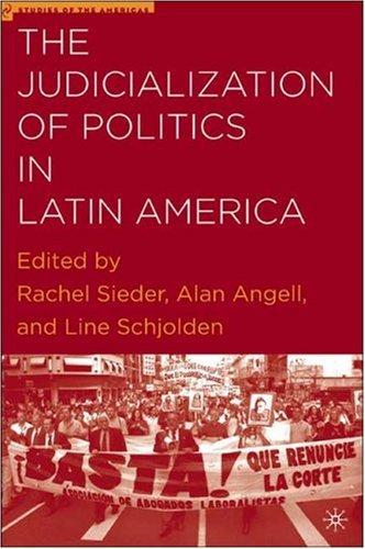 The Judicialization of Politics in Latin America
