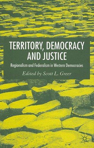 Territory, Democracy and Justice: Regionalism and Federalism in Western Democracies