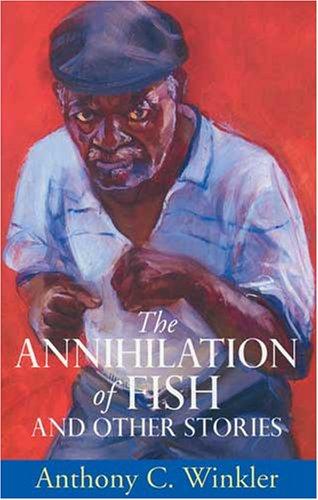 Annihilation of Fish and Other Stories