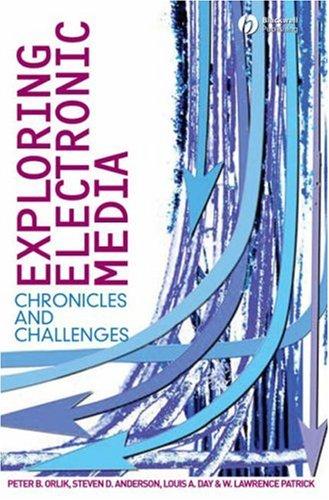 Exploring electronic media