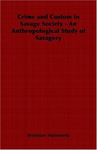 Crime and Custom in Savage Society