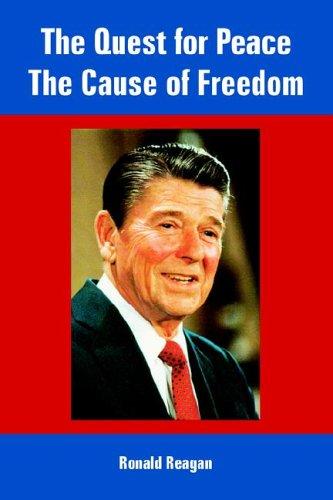 The Quest for Peace, the Cause of Freedom