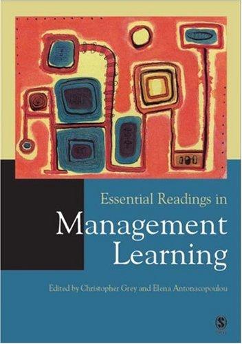 Essential readings in management learning