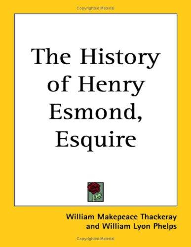 The History of Henry Esmond, Esquire