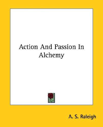 Action and Passion in Alchemy