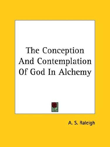 The Conception and Contemplation of God in Alchemy