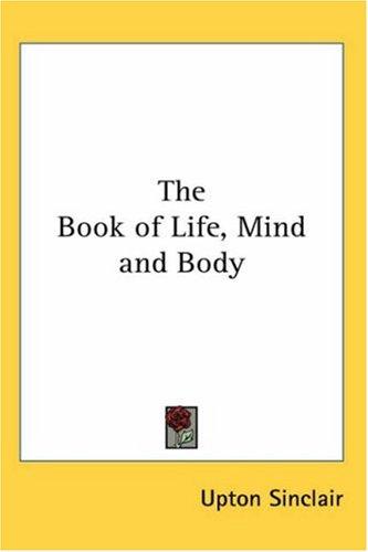 The Book of Life, Mind and Body