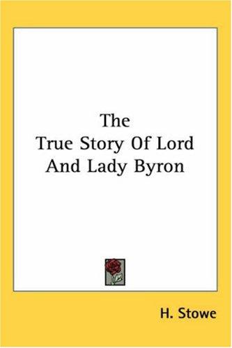 The True Story of Lord and Lady Byron