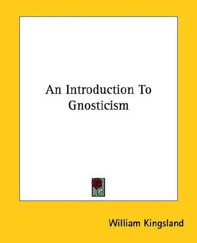 An Introduction To Gnosticism