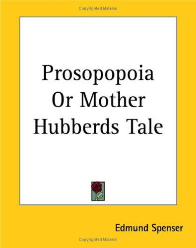 Prosopopoia, or, Mother Hubberds Tale