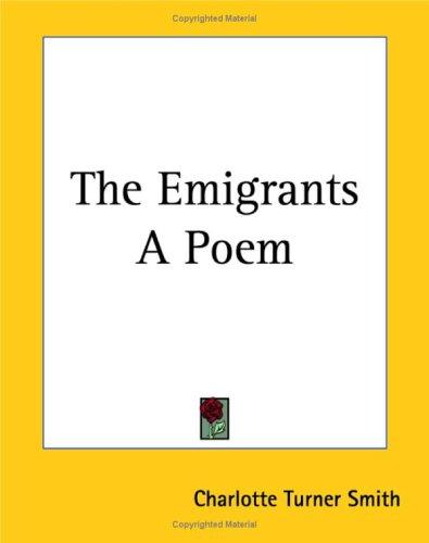 The Emigrants: A Poem