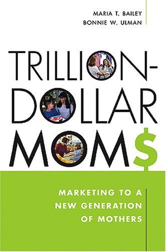 Trillion-Dollar Moms