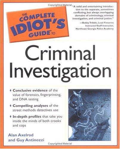 The Complete Idiot's Guide to Criminal Investigation