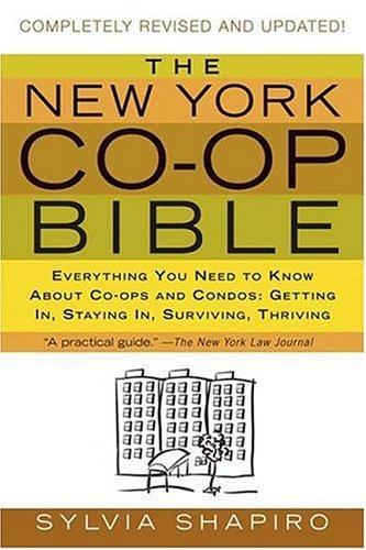 The New York Co-op Bible: Everything You Need to Know About Co-ops and Condos