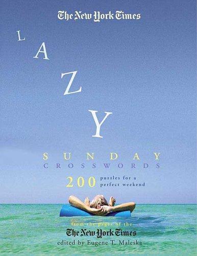 The New York Times Lazy Sunday Crossword Puzzle Omnibus