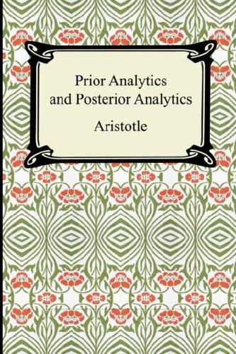 Prior Analytics and Posterior Analytics